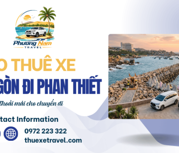 Cho thuê xe Sài Gòn đi Phan Thiết: Lựa chọn thoải mái cho chuyến đi